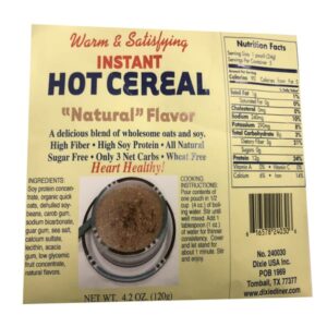 Dixie USA Carb Counters Low Carb Natural Flavor Instant Hot Cereal Breakfast Cereal 4.2 oz. All natural, Wheat Free, Low carb, High Soy Protein Heart Healthy.